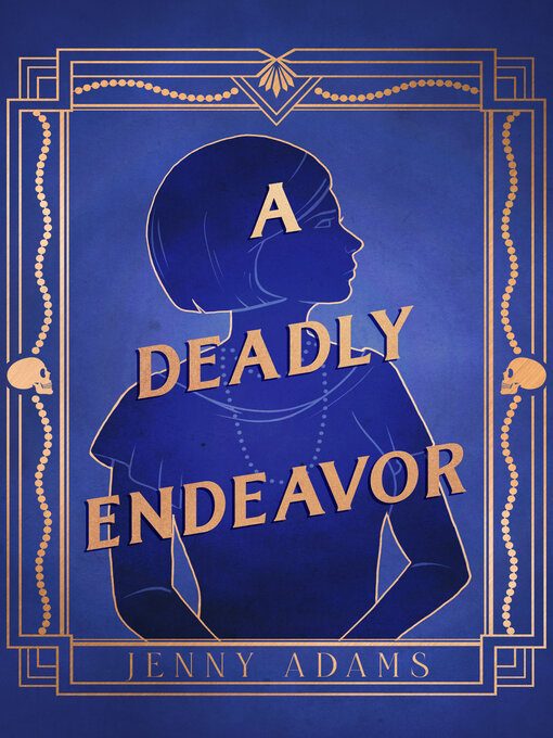 Title details for A Deadly Endeavor by Jenny Adams - Wait list